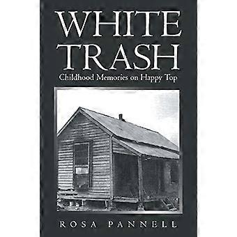 White Trash : des souvenirs d’enfance sur Happy Top