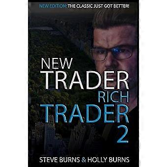 New Trader Rich Trader 2: Gute Trades schlechte Trades (New Trader Rich Trader)