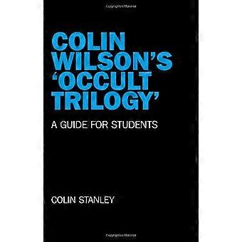 Colin Wilsons "okkulte Trilogie"