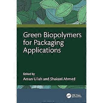 Green Biopolymers for Packaging Applications