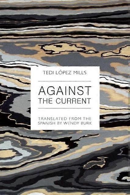 Against The Current - Tedi Lpez Mills