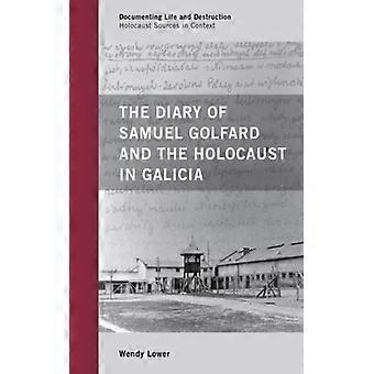 Diário de Samuel Golfard e o Holocausto na Galiza - Wendy Lower - Capa dura - Livro em inglês - História
