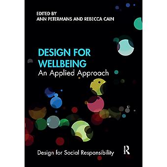 Design For Wellbeing An Applied Approach - Taylor & Francis Ltd