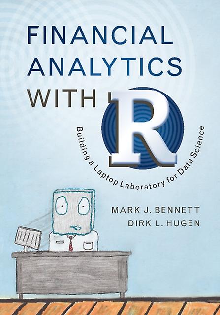 Financial Analytics With R by Dirk L. University of Iowa Hugen Hardback Book