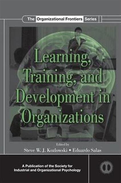 Learning Training And Development In Organizations by Taylor &amp Francis Ltd Paperback