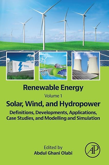 Renewable Energy Volume 1 Solar Wind And Hydropower Paperback Book
