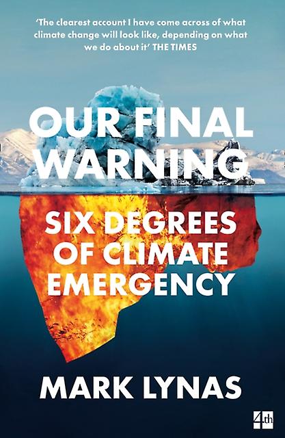 Our Final Warning by Mark Lynas Paperback Book