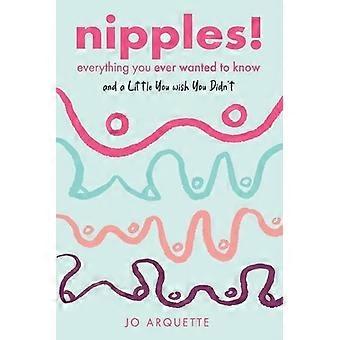 Mamilos: Tudo o que você sempre quis saber e um pouco que você gostaria de não saber - Jo Arquette