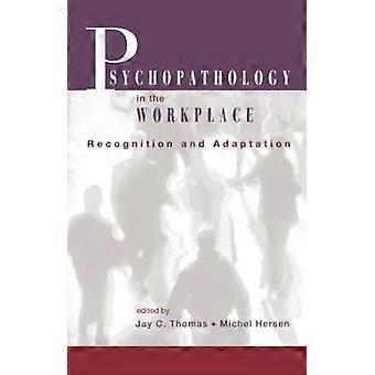 Psychopathology in the Workplace