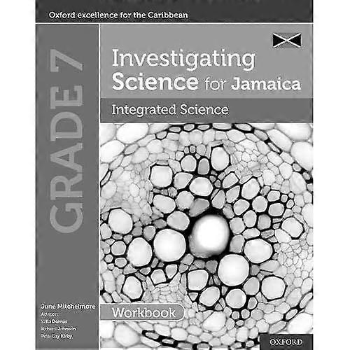 Investigating Science for Jamaica: Integrated Science Workbook: Grade 7