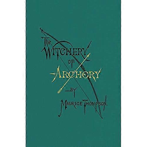 De hekserij van boogschieten