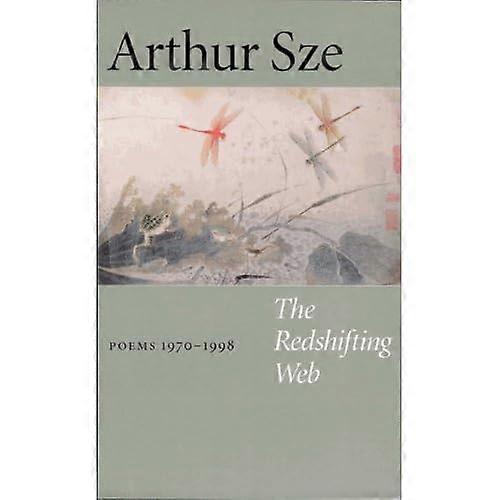 The Redshifting Web: Poems 1970-1998