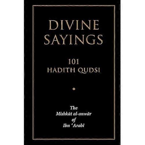 Goddelijke uitspraken: 101 Hadith Qudsi