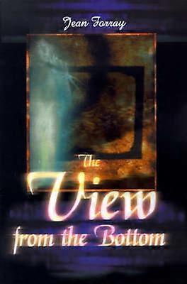 Het uitzicht vanaf de bodem