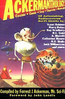 Ackermanthology 65 Astonishing Rediscovered SciFi Shorts