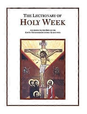 The Lectionary of Holy Week