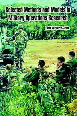 Selected Methods and Models in Military Operations Research
