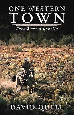 One Western Town Part 2 A Novella
