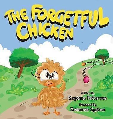 The Forgetful Chicken