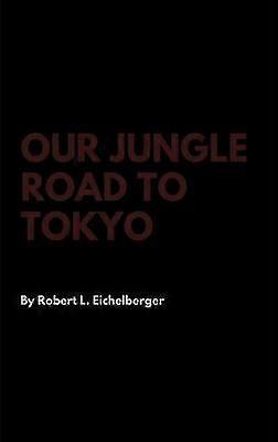 Our Jungle Road to Tokyo