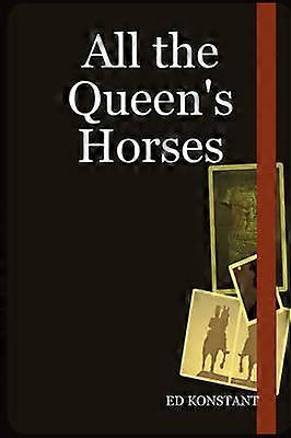 All the Queen's Horses