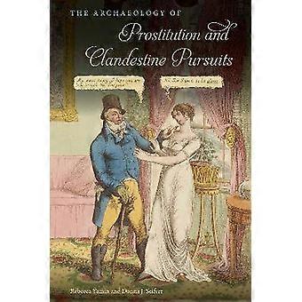 The Archaeology of Clandestine Activities