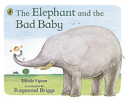 The Elephant and the Bad Baby