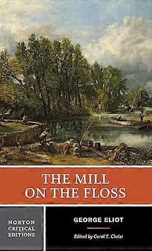 The Mill on the Floss: A Norton Critical Edition