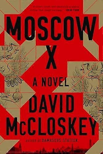 Moscow X A Novel