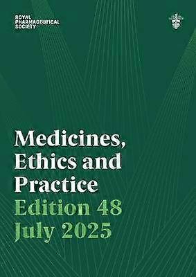 Medicines Ethics and Practice Edition 48