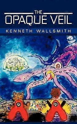 The Opaque Veil