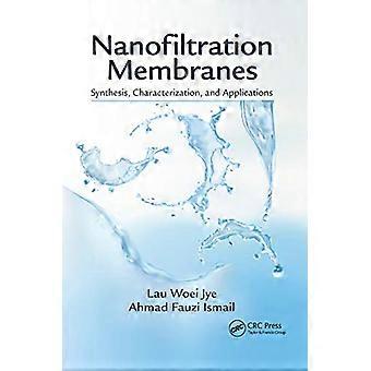Nanofiltrering membraner Syntese karakterisering og applikationer