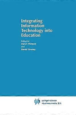 Integrating Information Technology into Education