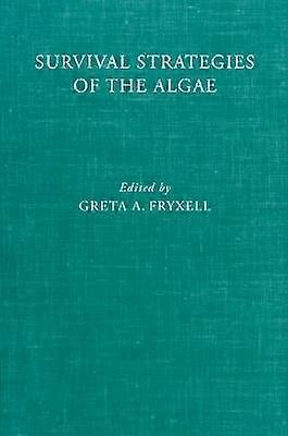 Survival Strategies of the Algae