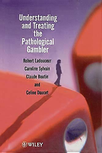 Understanding and Treating the Pathological Gambler