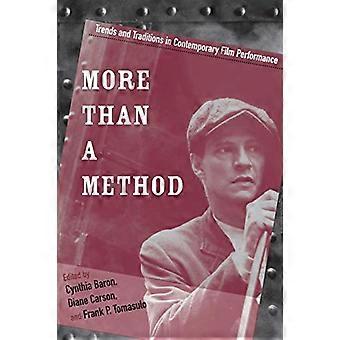 Mehr als eine Methode: Trends und Traditionen in zeitgenössischer Filmperformance