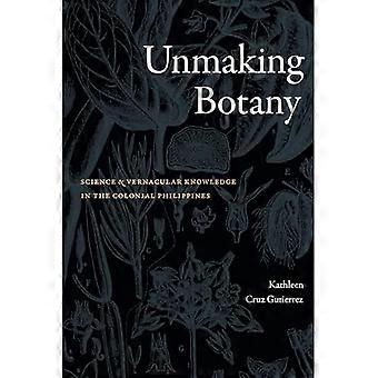 Unmaking Botanikk: Vitenskap og folkelig kunnskap på det koloniale Filippinene