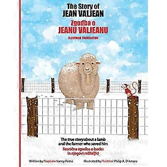Berättelsen om Jean Valjean : Den sanna historien om ett lamm och bonden som räddade honom (engelsk/slovensk utgåva)