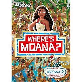 Wheres Moana? A Disney Moana Search and Find Activity Book