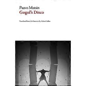 Gogols Disco - Paavo Matsin