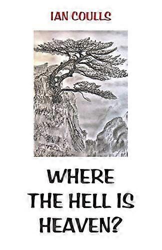 Where the hell is heaven