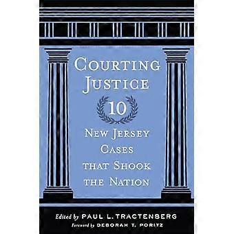 Courting Justice Ten New Jersey Cases That Shook the Nation