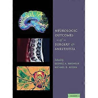 Neurologic Outcomes of Surgery and Anesthesia
