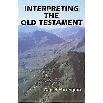 Interpreting The Old Testament A Practical Guide - Daniel J. Harrington - Paperback - en Book