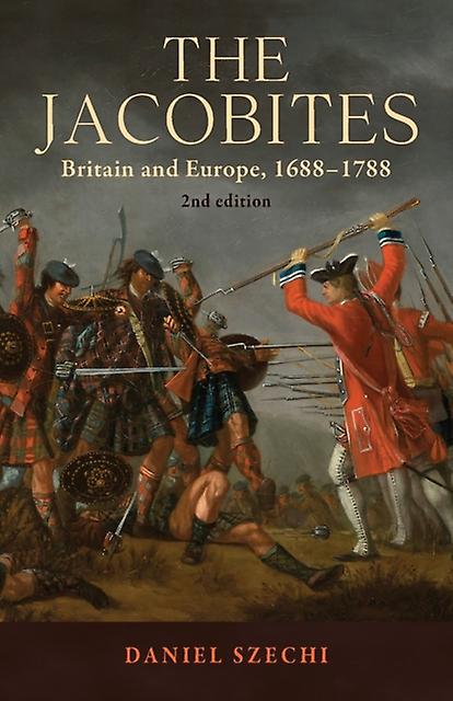 The Jacobites by Daniel Szechi Paperback Book
