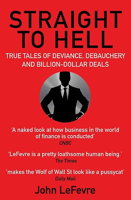 Straight To Hell by John LeFevre Paperback