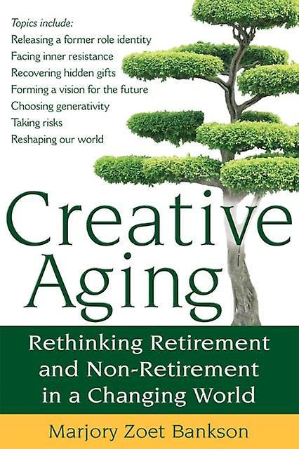Creative Aging by Marjory Zoet Bankson Paperback Book