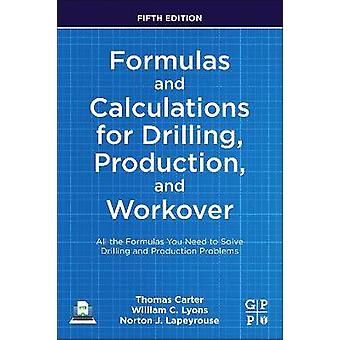 Formulas and Calculations for Drilling Production and Workover