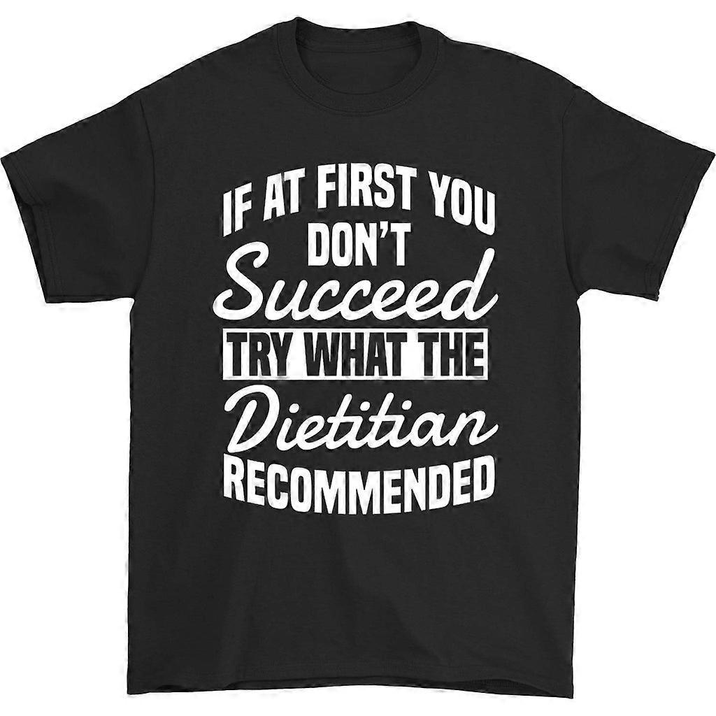 Try What The Dietitian Recommended T-shirt