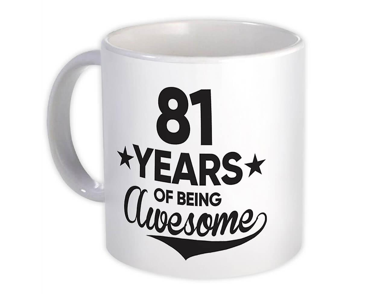 Gift Mug: 81 jaar geweldig 81e